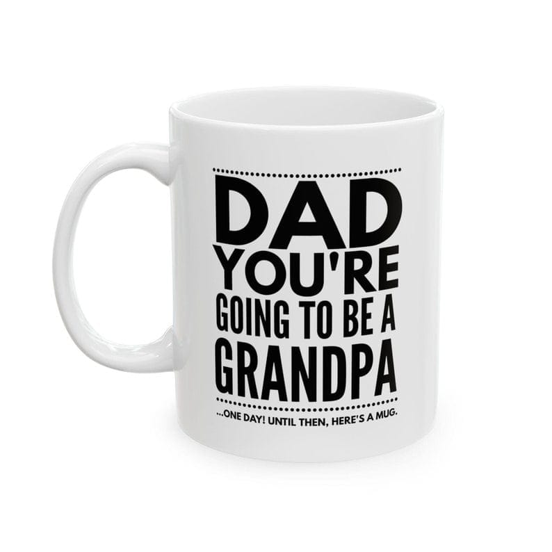 Dad/Mom You're Going to Be a Grandpa/Grandma Mug